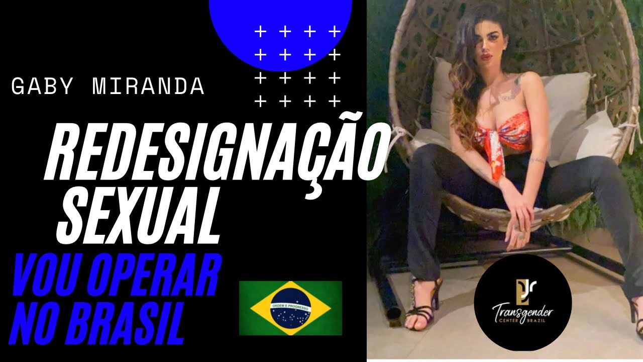 REDESIGNAÇÃO SEXUAL Transgender Center Brazil 
