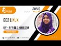 EC2 linux by Afrose Hazeena #Studentmade | Ekascloud