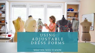 What You Need To Know About Using Adjustable Dress Forms