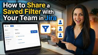 How to Share a Saved Filter With Your Team in Jira