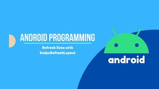Android Tutorial - Refresh Data dengan SwipeRefreshLayout