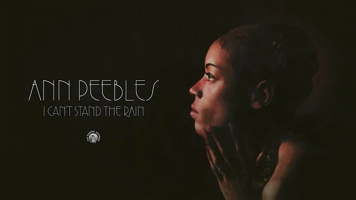 Ann Peebles - I Can't Stand the Rain (Official Aud...