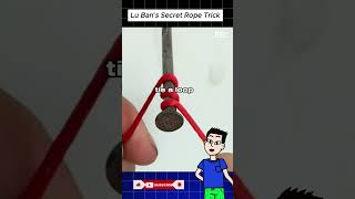 Lu Ban’s Secret Rope Trick #shorts