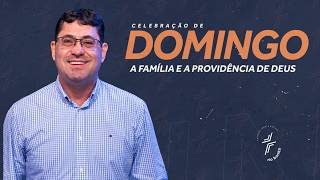 A Família e a Providência de Deus - Pr. Luciano Cozendey - Noite - 16.08.2026