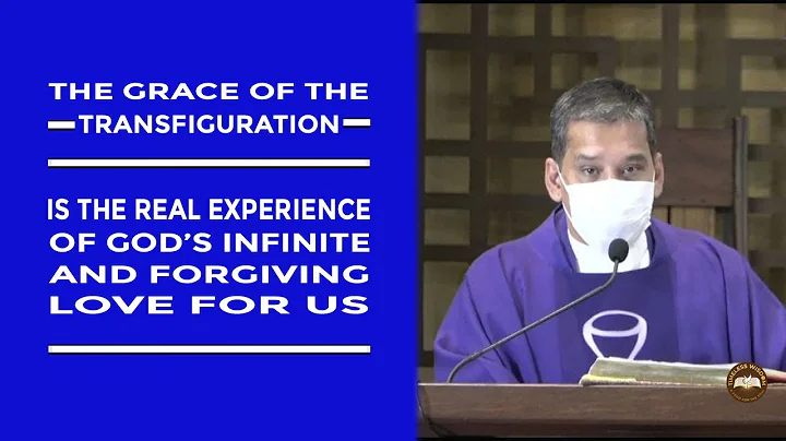 Timeless Wisdom | Homily | The Grace of the Transfiguration | 2nd Sun of Lent | Fr Weyms Sanchez SJ