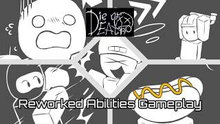 All Reworked Abilities Gameplay | Die of Death Fashionably Late Update