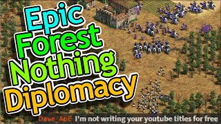 Epic Forest Nothing Diplomacy!