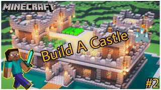 Build A Castle In Minecraft || Minecraft Series #2 || Anywhere Door