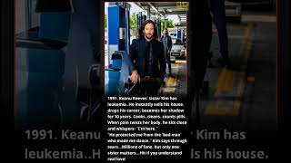 1991. Keanu Reeves Sister Kim Has Leukemia..