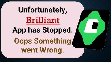 How to Fix Unfortunately, Brilliant App has Stopped on Android Phone