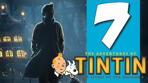 Lets Play Tintin and The Secret of the Unicorn: Part 7 - Red Rackham