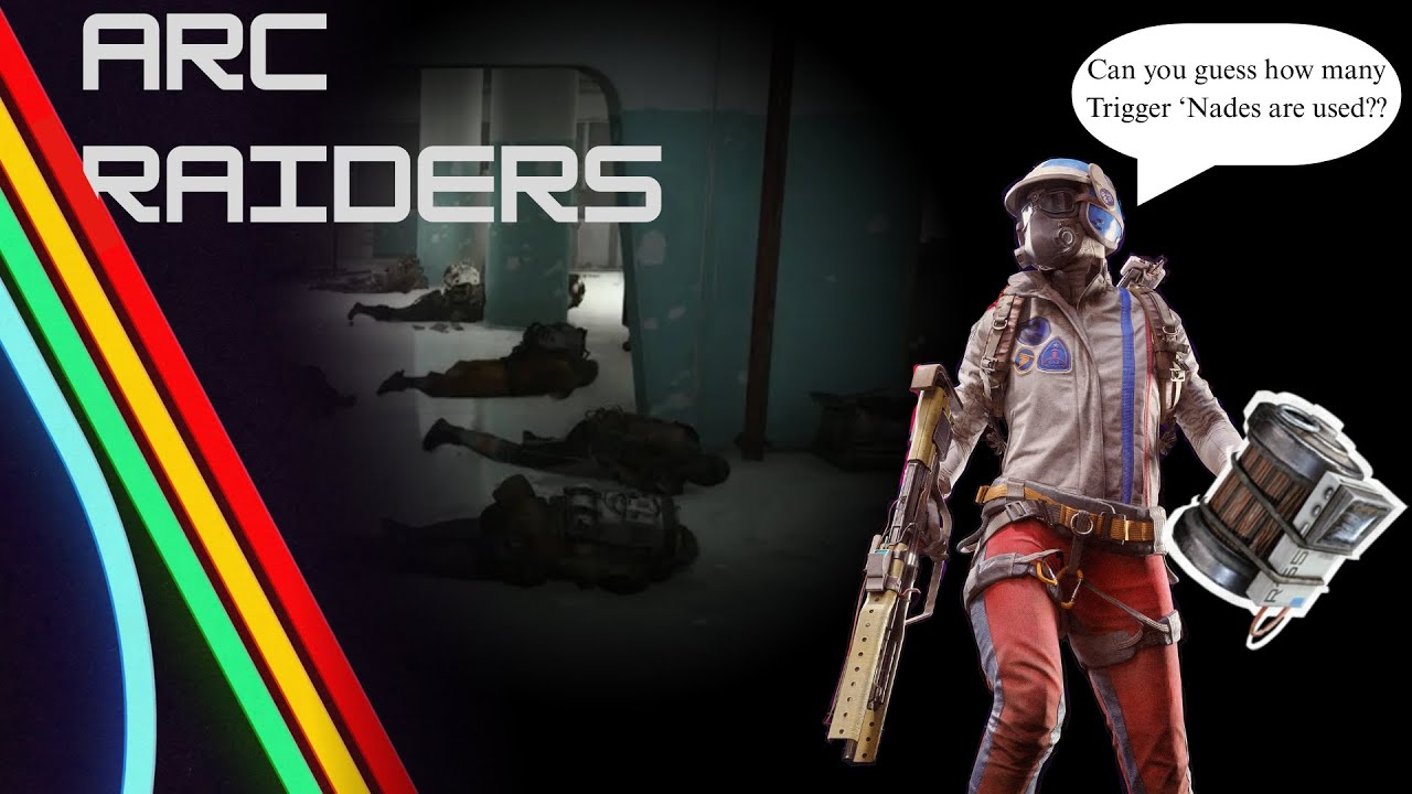 Arc Raiders but Everyone has Trigger 'Nades