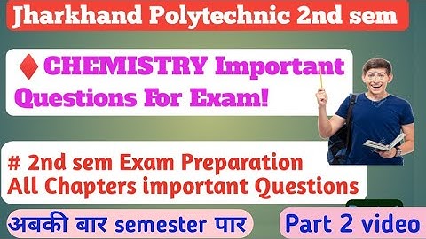 Chemistry important questions|jharkhand polytechnic 2nd sem |important questions 2