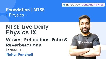 NTSE Daily Live - Physics IX: Waves - Reflections, Echo & Reverberations | L 4 | Rahul Pancholi