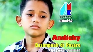 Andicky - Basimpuah Di Pusaro (Official Music Video) | Pop Minang Anak Anak Andicky