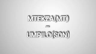 MTEKZA (MT) - UMPILO(SON)