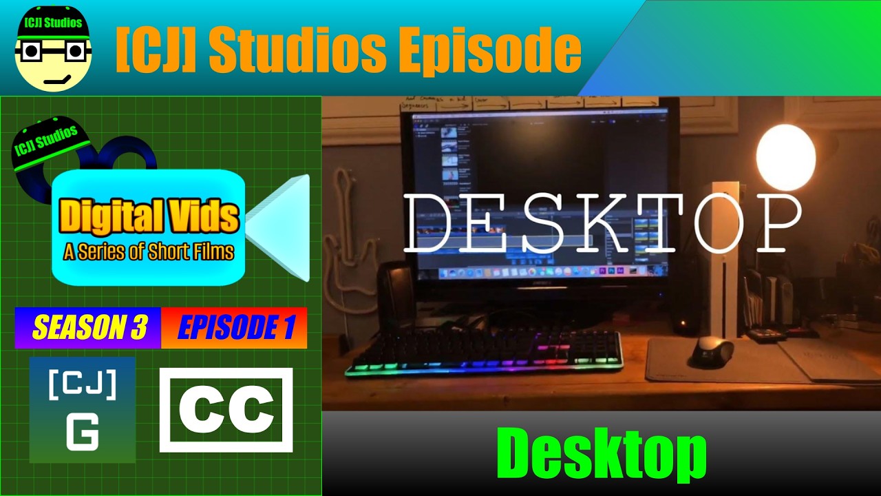 Desktop | Digital Vids (S3 E1) | [CJ] Studios - YouTube