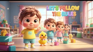 Let’s Follow the Rules – Nursery Rhyme, Kids Learning, and Positive Behavior