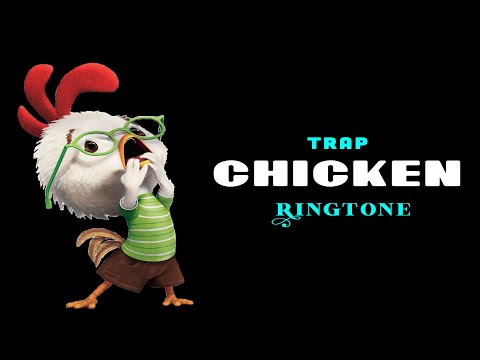 ringtone-|-chicken-|-trap-|-chicken-trap-|-rap-|-remix-|-ringtones-|-design-engine