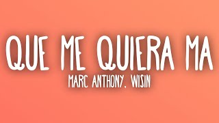 Marc Anthony - Que Me Quiera Ma (Letra/Lyrics) ft. Wisin