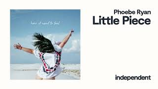 Watch Phoebe Ryan Little Piece video