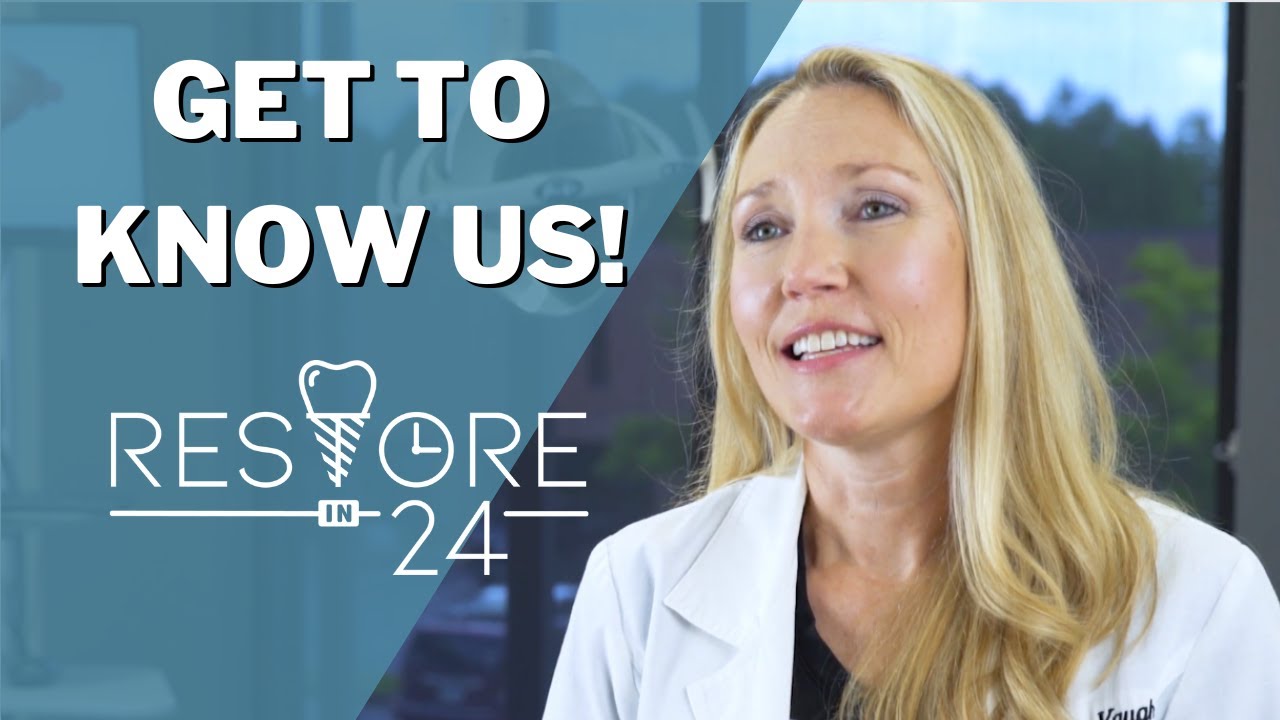 Get To Know Us At Restore In 24 Full Mouth Dental Implants Center
