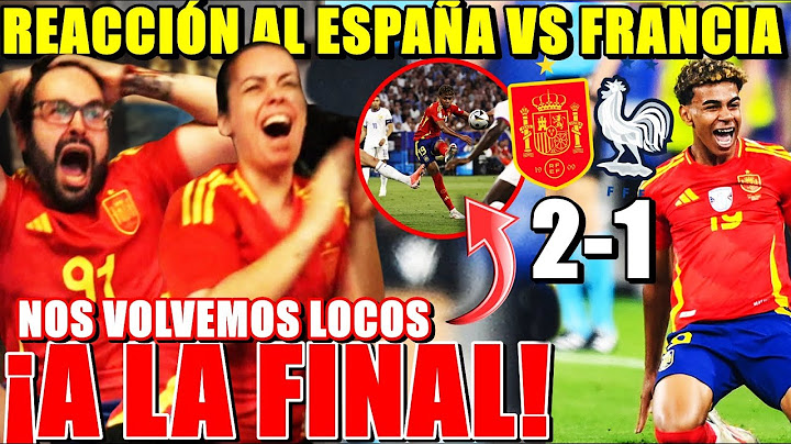 REACCIONANDO al ESPAÑA 2-1 FRANCIA ¡GOLAZO de LAMINE YAMAL y a la FINAL! *NOS VOLVEMOS LOCOS*