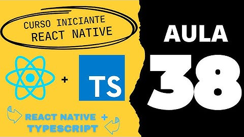 Aula 38 - Curso React Native + Typescript - Criando tabbar   Parte 03