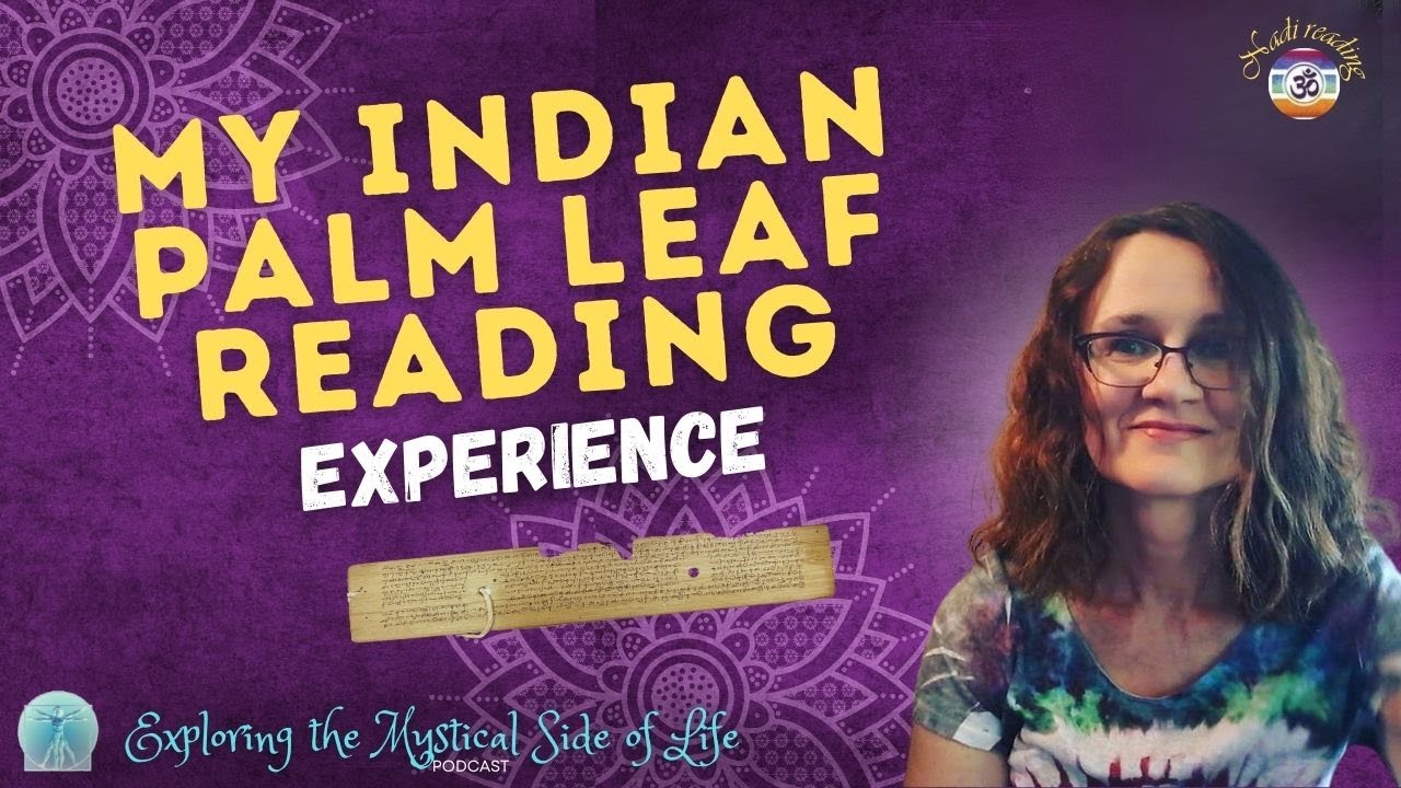 My Indian Palm Leaf Reading Experience Exploring The Mystical Side Of my-indian-palm-leaf-reading-experience-exploring-the-mystical-side-of