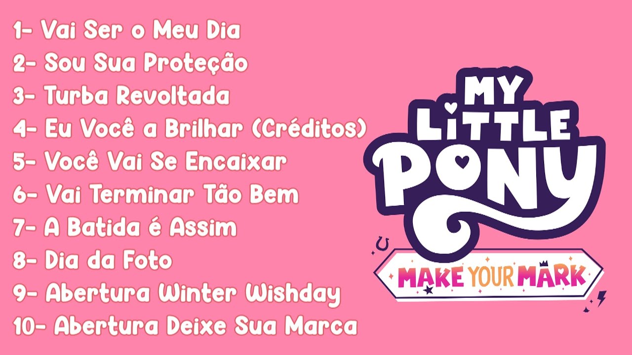 Playlist MLP: Nova Geração / Deixe Sua Marca | PT-BR