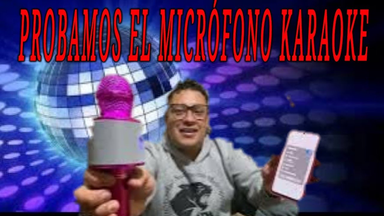 Compramos el micrófono karaoke porquerías chinas, que tal funciona YouTube