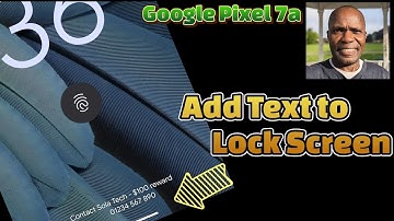 Google Pixel 7a - Add Text to Lock Screen 🔐 4K