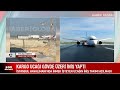 CANLI | İstanbul&#39;da Felaketin Eşiğinden Dönüldü! Pist Uçuşa Kapatıldı