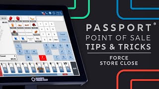 Passport POS Tips & Tricks: Force Store Close
