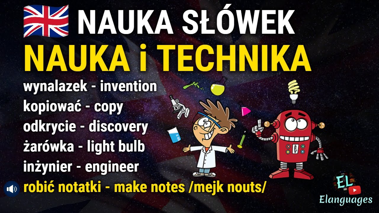 Słówka do matury z angielskiego - NAUKA i TECHNIKA