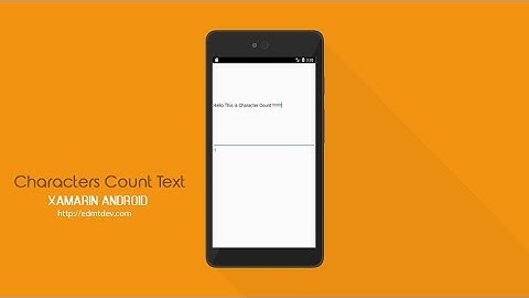 Xamarin Android Tutorial - Characters Counter Text View