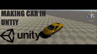 Making a Car in Unity