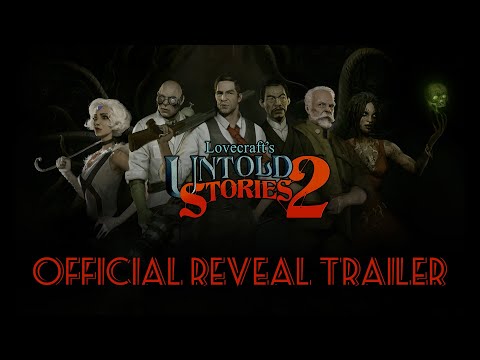 Lovecraft’s Untold Stories 2 - Reveal Trailer