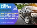 Accident With Someone Who Doesn’t Have Auto Insurance? | Ask a Florida Lawyer