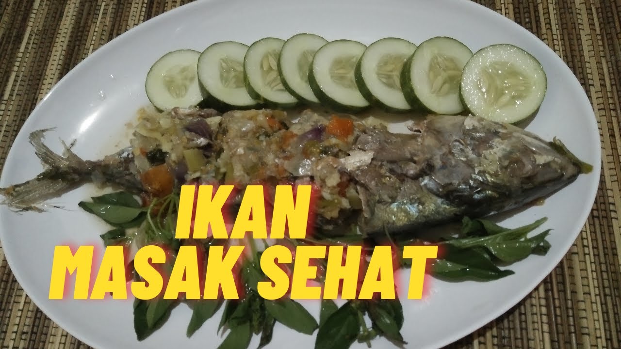 Masak Ikan Tanpa Minyak... Dijamin Nutrisi Masih Mantap...