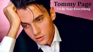 Tommy Page - I'll Be Your Everything (Lyrics)