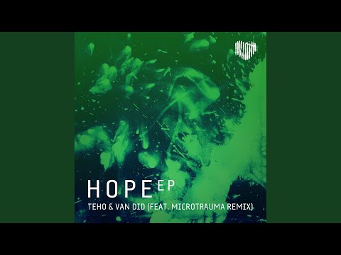 Hope (Microtrauma Remix)
