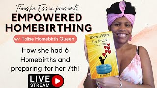 PREPARING FOR YOUR HOMEBIRTH: Mind Body &amp; Home w/ @talisehomebirthqueen5320