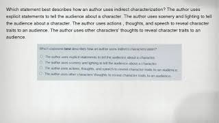 Famous Which statement best describes how an author uses indirect characterization? The author uses explici Wealth