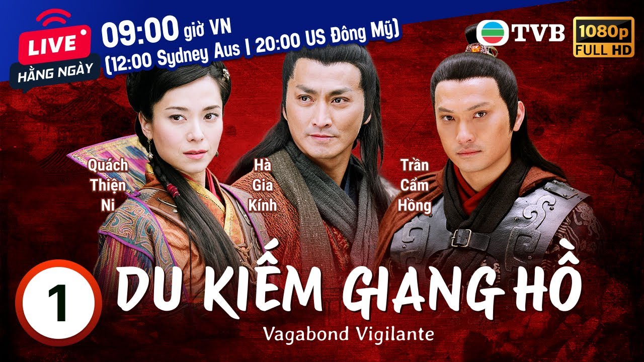 Phim TVB Du Kiếm Giang Hồ (Vagabond Vigilante) 1/40 | Hà Gia Kính, Quách Thiện Ni | 2006