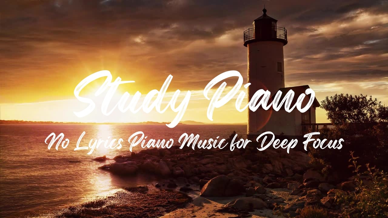 Deep Focus Piano Music  (3 Hours)  | Study Without Distraction