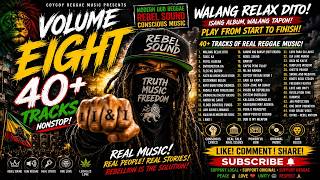 🔥 VOLUME EIGHT - OFFICIAL NONSTOP REGGAE (42 Tracks) 🔥