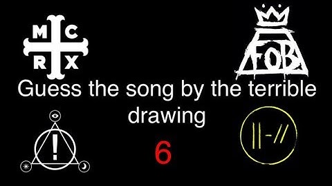 Guess the song by the poorly drawn picture 6! (MCR, P!ATD, TØP, FOB) for Crankthatfrank