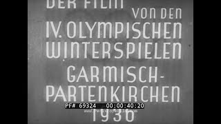 “ 1936 WINTER OLYMPICS ” IV WINTER OLYMPIC GAMES  GARMISCH-PARTENKIRCHEN, GERMANY DOCUMENTARY