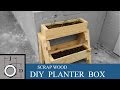 DIY Planter Box from Scrap Wood DIY Planter Box from Scrap Wood
